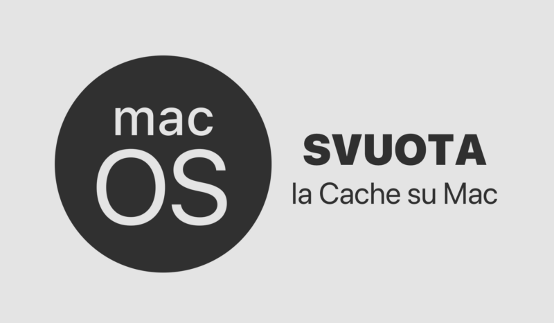 Cache, Mac, Cancellare, Rimuovere, Svuotare, macOS, Guida