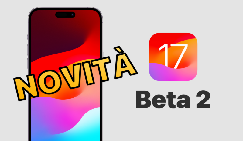 iOS 17, iOS 17 Beta 2, Novità, iPhone, iPad